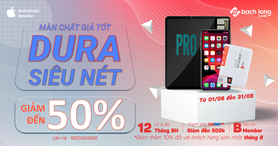 Ưu đãi tháng 8: Màn hình Dura iPhone | iPad chính hãng giá tốt. Giảm đến 50%, chỉ từ 650K
