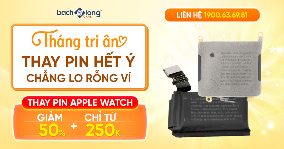 Tháng tri ân – Thay pin Apple Watch hết ý, chẳng lo rỗng ví